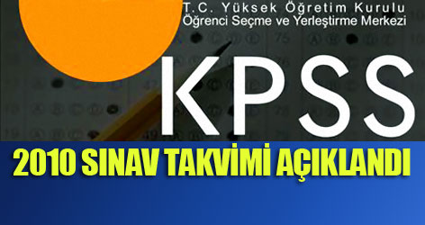 2010 KPSS Sınav Takvimi Açıklandı