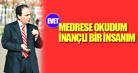 Baydemir: Medrese okudum, inançlı bir insanım