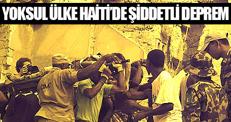 Yoksul ülke Haiti'de şiddetli deprem