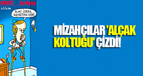 Mizahçılar 'alçak koltuğu' çizdi!