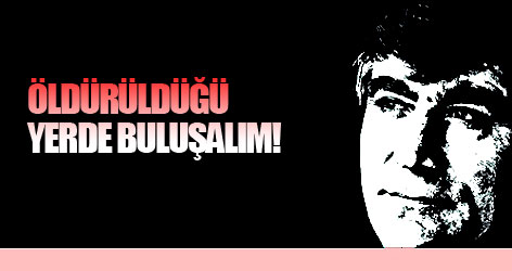 Hrant'ın Öldürüldüğü Yerde Buluşalım!
