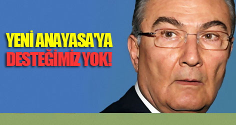 Baykal çok net: "Anayasa'ya desteğimiz yok"