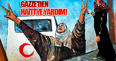 Gazze'den Haiti'ye Yardım!