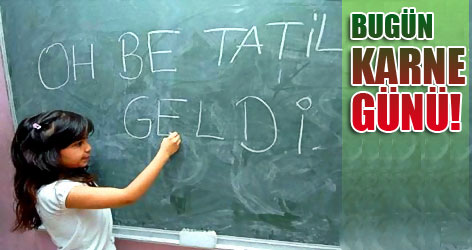 Bugün karne günü!