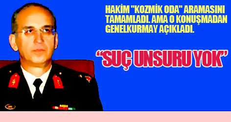 'Kozmik oda'da ya suç unsuru varsa?