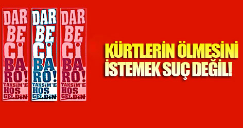 'Kürtlerin ölmesini istemek' suç değil