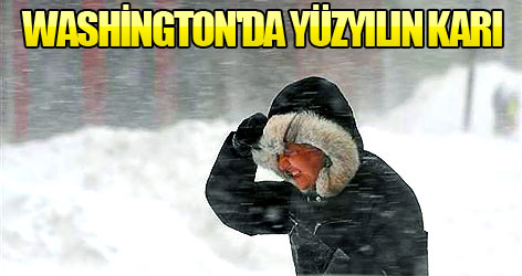 Washington'da yüzyılın karı