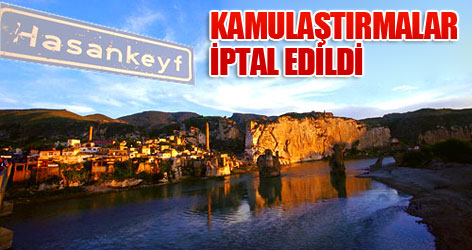 Hasankeyf'te kamulaştırmalar iptal