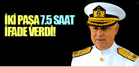 İki Paşa tam 7.5 saat ifade verdi