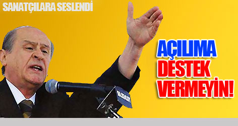 Bahçeli: Açılıma Destek Vermeyin!