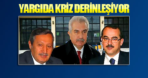 Yargıda kriz derinleşiyor!