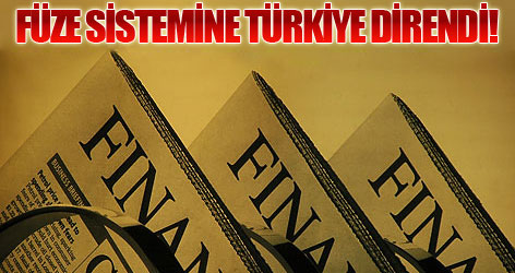 FT: Füze sistemini Türkiye'de denendi!