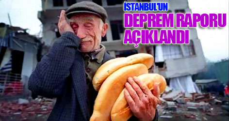 İstanbul'un deprem raporu açıklandı