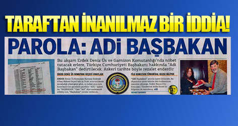 TSK Parolası: ADİ BAŞBAKAN!