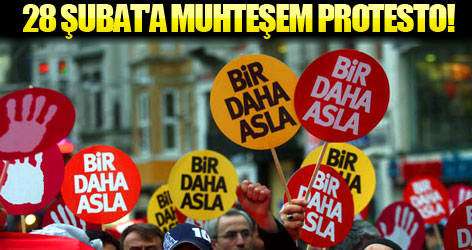 28 Şubat'a muhteşem protesto!
