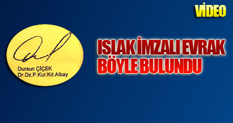 Islak imzalı evrak böyle bulundu