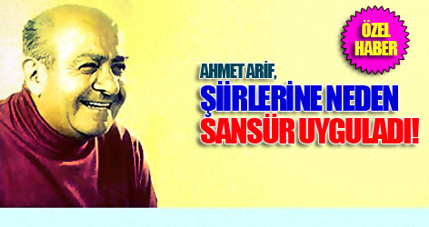 Şiirlerine neden sansür uyguladı?