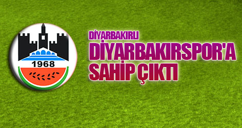 Diyarbakırlı, 'Diyarbakırspor'a sahip çıktı