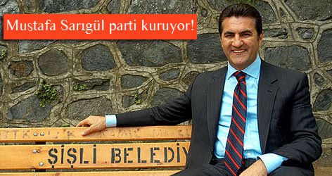 Mustafa Sarıgül parti kuruyor!