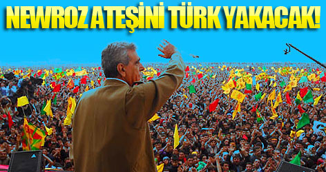 Nevroz ateşini yasaklı lider yakacak