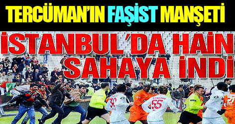 Tercüman'dan saldırgan manşet!