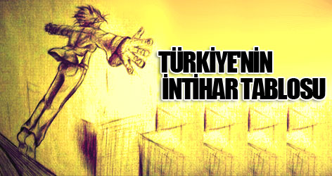 Türkiye'nin intihar tablosu