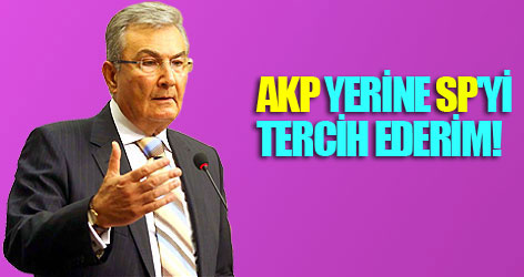 Baykal: SP'yi tercih ederim