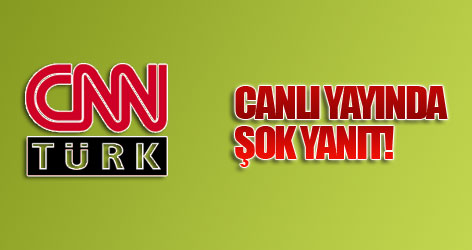 CNN Türk'e Canlı Yayında Şok
