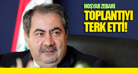 Hoşyar Zebari toplantıyı terk etti