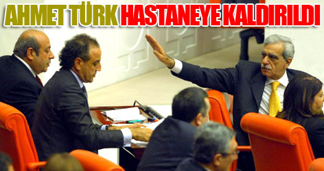 Ahmet Türk hastaneye kaldırıldı