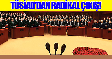 TÜSİAD'dan radikal çıkış!
