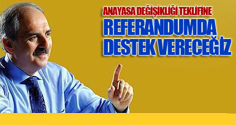 Referandumda destek vereceğiz