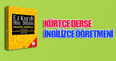 Kürtçe derse İngilizce öğretmeni