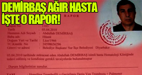 Demirbaş ağır hasta, işte raporu!