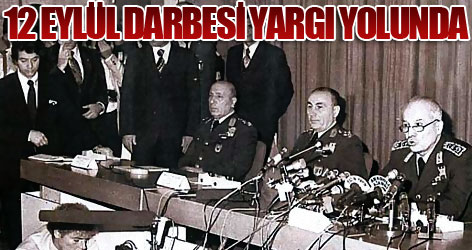 12 Eylül darbesi yargı yolunda
