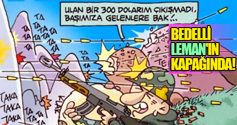 Bedelli Leman'ın kapağında!