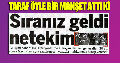 Taraf, Evren'e öyle bir manşet attı ki...