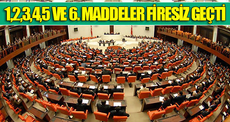 1,2,3,4,5 ve 6. maddeler firesiz geçti