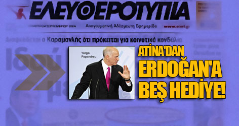 Atina'dan erdoğan'a beş hediye!