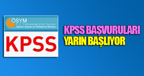 KPSS başvuruları yarın başlıyor