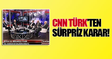 CNN Türk'ten sürpriz karar!