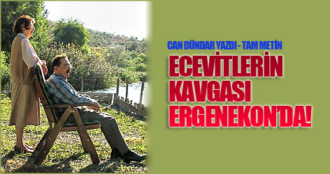 Ecevitlerin Kavgası Ergenekon’da