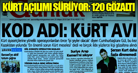 Kürt Açılımı Sürüyor: 120 Gözaltı!