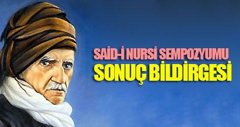 Said-i Nursi Sempozyumu Sonuç Bildirgesi