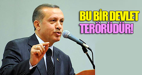Bu bir devlet terörüdür