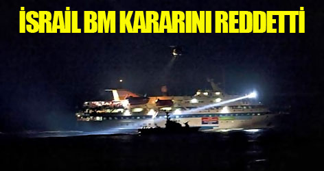 İsrail BM kararını reddetti