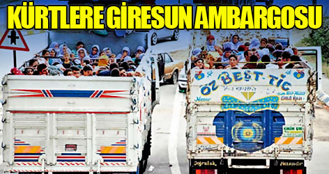 Kürtlere Giresun ambargosu