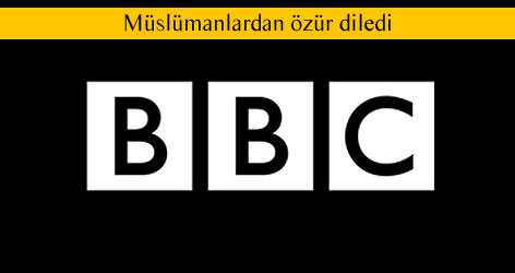 BBC, Müslümanlardan özür diledi