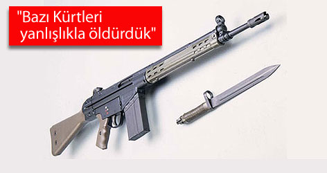 "Bazı Kürtleri yanlışlıkla öldürdük"