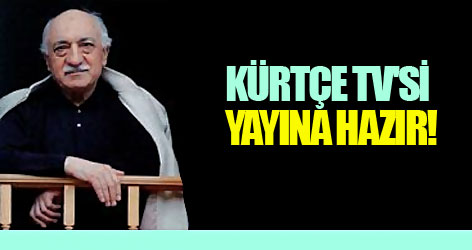 Gülen'in Kürtçe TV'si yayına hazır